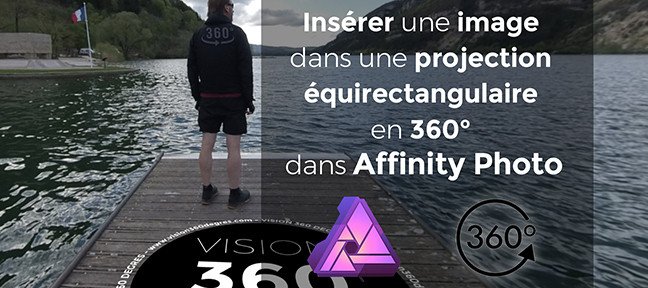 Tuto Insérer une image dans une projection équirectangulaire en 360° dans Affinity Photo Affinity Photo