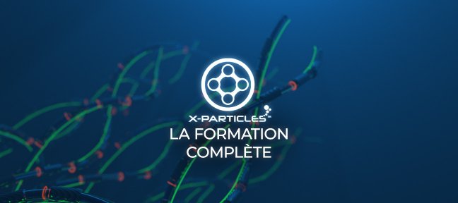 Tuto Xparticles : La formation complète - 1ère Partie Cinema 4D