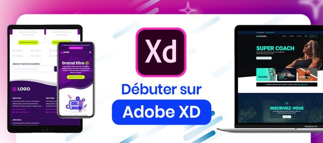 Débuter sur Adobe XD [Pratique]