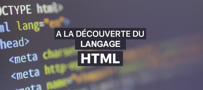A la découverte du langage HTML