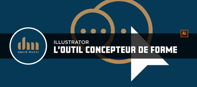 Tuto Gratuit : L'outil Concepteur de forme sous Illustrator ! Illustrator