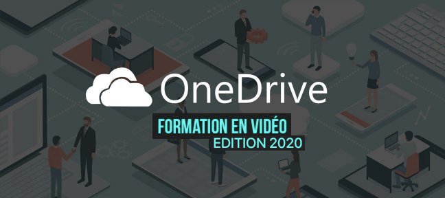 Apprenez à gérer vos documents avec OneDrive - Edition 2020