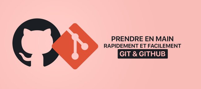 Prendre en main rapidement et facilement Git & GitHub