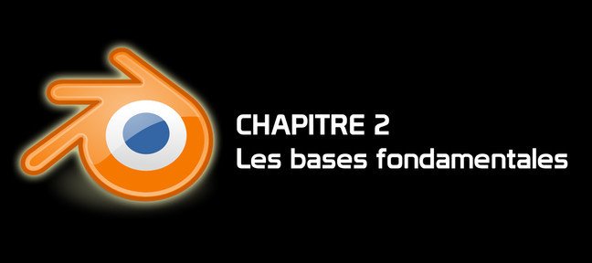 Tuto Blender  : Les bases fondamentales Blender