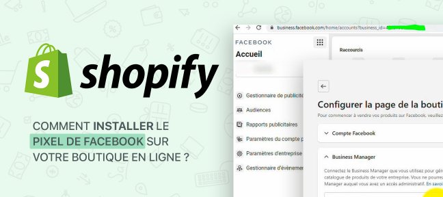 SHOPIFY : Installation du pixel de Facebook