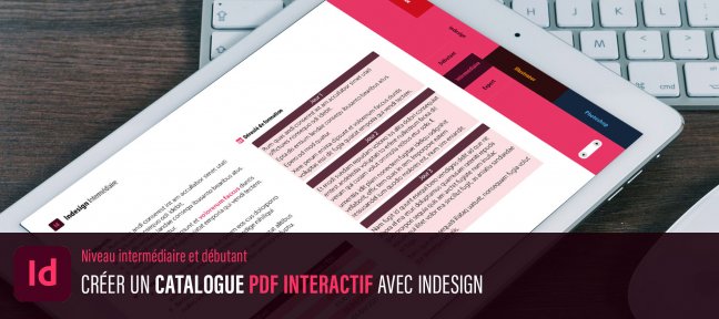 Tuto Créer un catalogue PDF Interactif avec Indesign InDesign