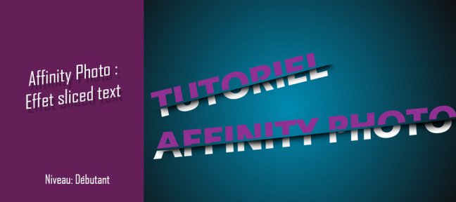 Gratuit : Effet de texte coupé sur Affinity Photo