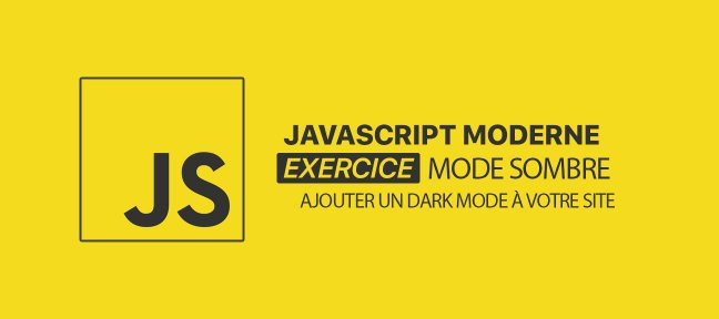 Javascript Moderne : Ajouter une version Dark Mode d'un site