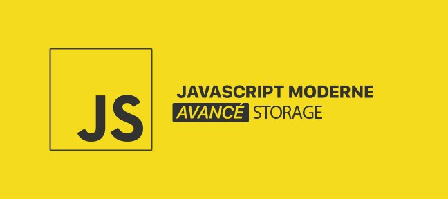 Tuto JavaScript moderne avancé - Storage JavaScript