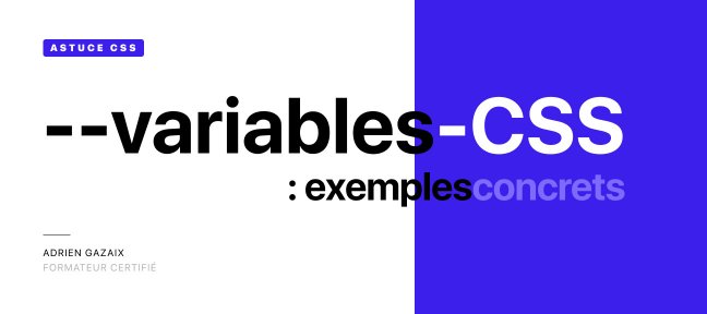 Tuto Découvrir les Variables en CSS avec 2 exemples concrets CSS