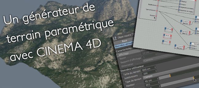 Tuto Un générateur de terrain avec CINEMA 4D Cinema 4D