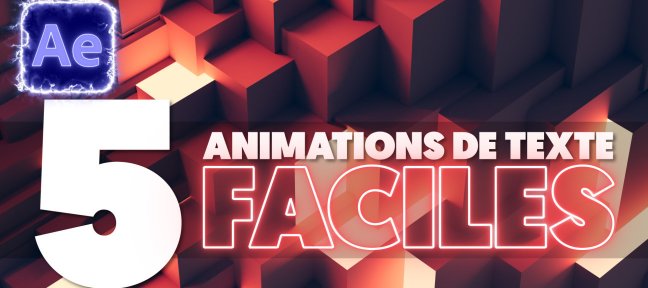 5 Animations de Texte Faciles sur After Effects