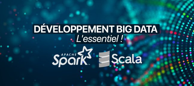 Tuto Spark / Scala : L'essentiel pour les ingénieurs Big Data (2022) Apache Spark