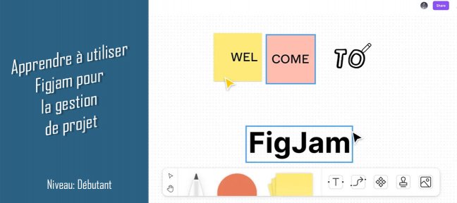 Tuto Apprendre à utiliser Figjam pour la gestion de projet Figma