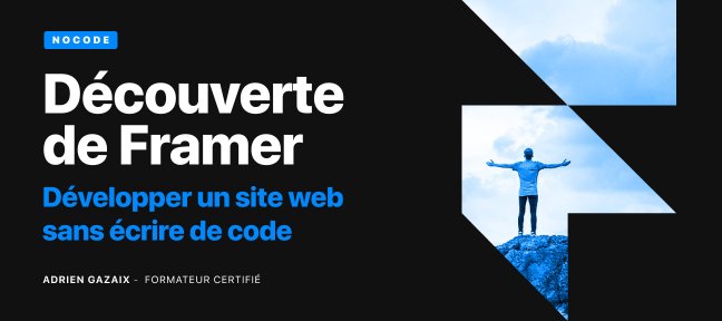Tuto Découverte de Framer : Développer un site web sans écrire de code Framer