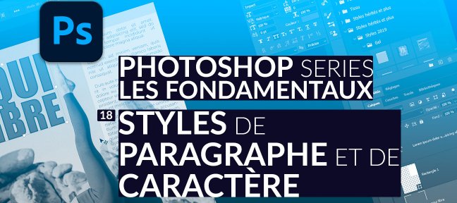 Photoshop : Styles de paragraphe et styles de caractère