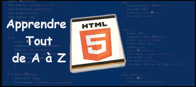 Apprendre et comprendre HTML 5 - Formation complète de A à Z