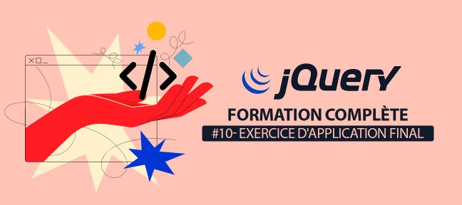 jQuery Facile #10/10 : Exercice d'application final