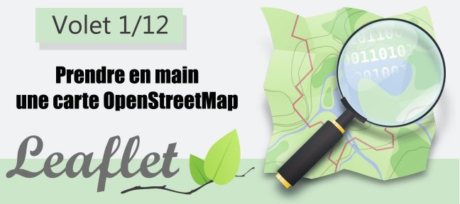 Tuto Formation Leaflet 1/12 - Prendre en main une carte OpenStreetMap JavaScript
