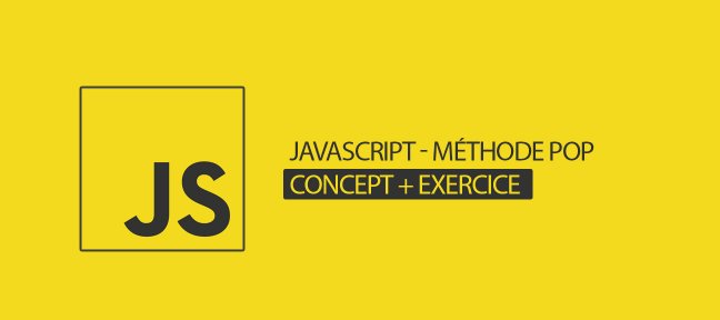 La méthode 'pop' en JavaScript / Concept + Exercice