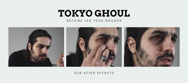 Tuto Refaire les Yeux Rouges de Tokyo Ghoul After Effects