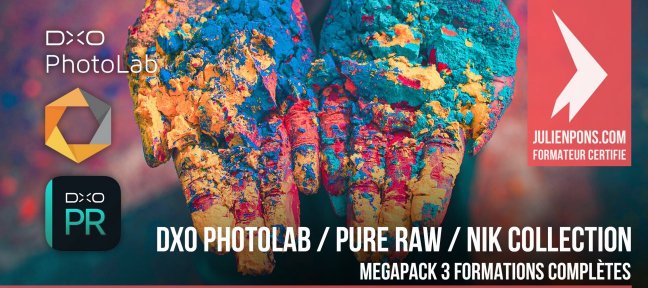 DxO Photolab - Pure Raw - Nik Collection : Megapack 3 formations complètes DxO PhotoLab