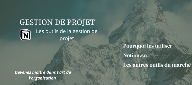 Tuto Les outils de la gestion de projet Gestion de Projet
