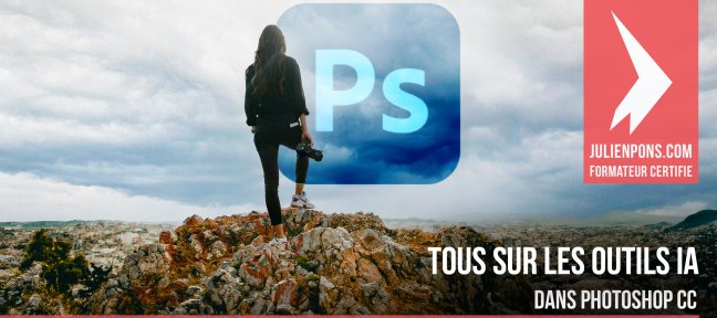 Photoshop CC : tout sur les outils IA