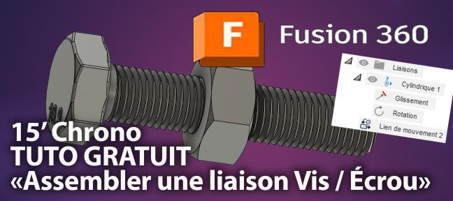 Fusion 360 - LA VIS - Apprendre les Assemblages en 15' chrono