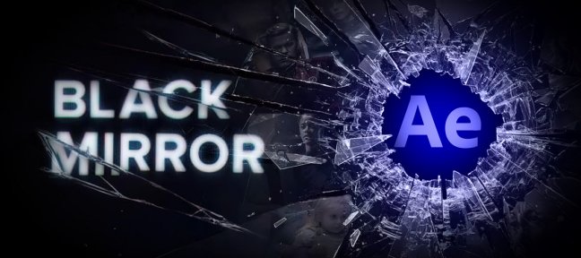Gratuit After Effects : Reproduire le générique de Black Mirror