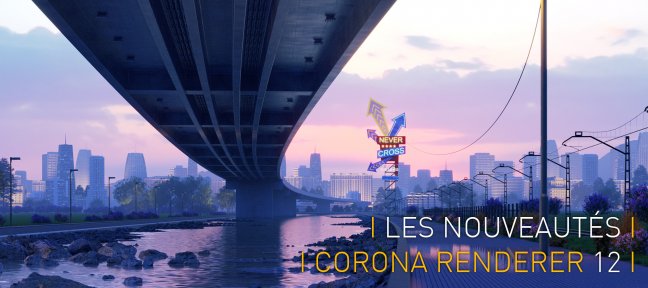 Gratuit : Les nouveautés de Corona Renderer 12