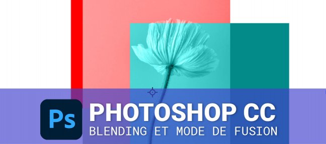 Modes de fusion et mélanges de photos dans Photoshop