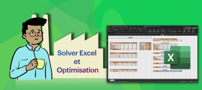 Excel : Tableau de bord et optimisation avec le Solver