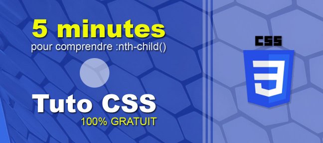 Gratuit : Maîtrisez la pseudo classe CSS 'nth-child' en 5 minutes