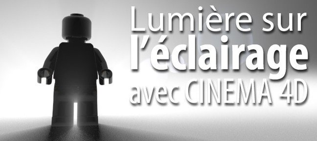 Tuto Lumière sur l'éclairage Cinema 4D