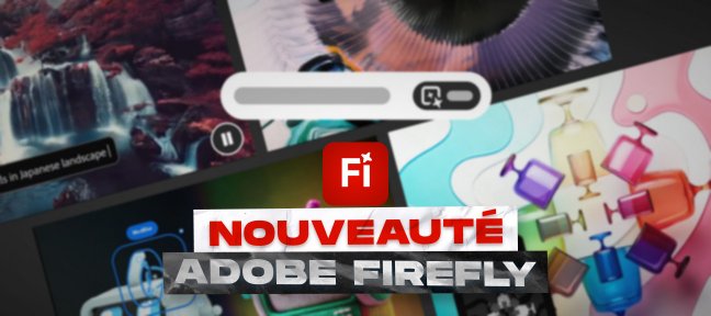 Gratuit : la Mise à jour d'Adobe Firefly - février 2025