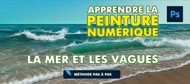 Apprendre la peinture numérique - La mer et les vagues