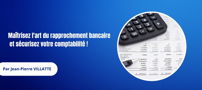 Tout savoir sur le rapprochement bancaire