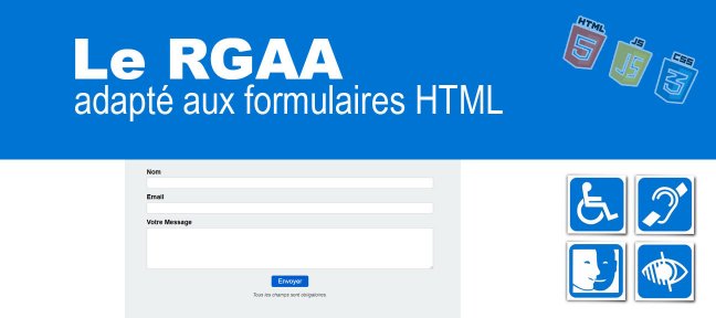 Formulaire accessibilité : guide pas à pas RGAA (HTML, CSS, JS)