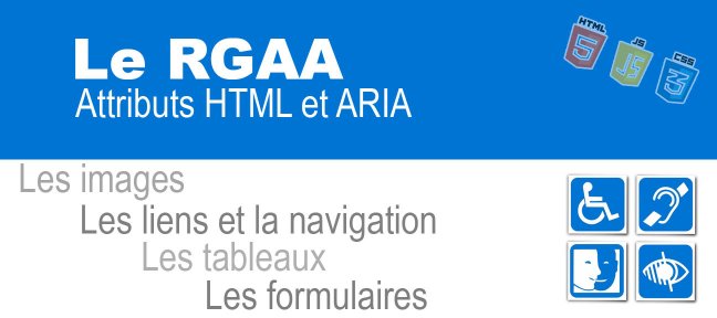 RGAA : Attributs HTML et ARIA – Guide accessibilité web