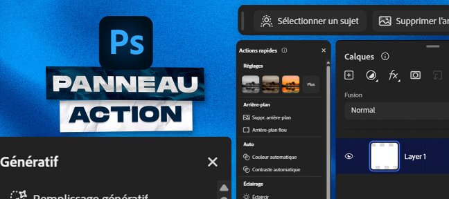 Photoshop – Découvrir le nouveau panneau Actions