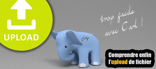 PHP : Comprendre (Enfin) l’Upload de Fichiers