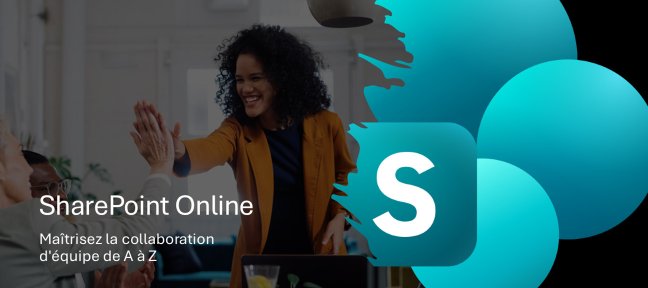 SharePoint Online - Maîtrisez la collaboration d'équipe de A à Z