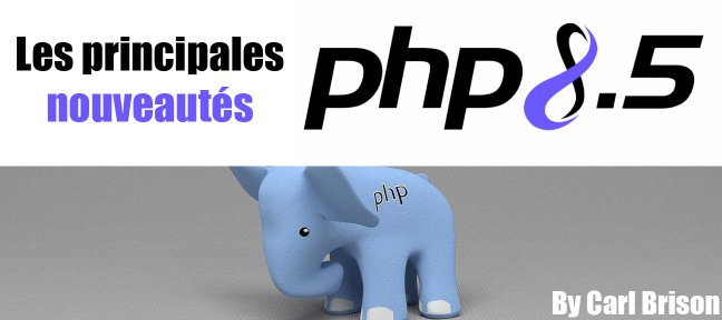 Découvrir les nouveautés de Php 8.5