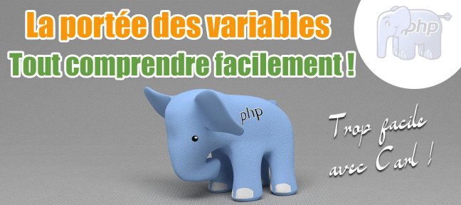 PHP 8+ : Comprendre enfin les variables, leurs portées et le passage de paramètres