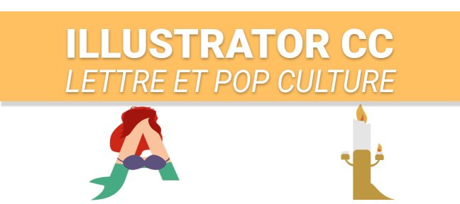 Illustrator – Créer une lettre inspirée d’un personnage de pop culture