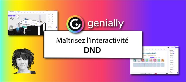 Maîtrisez l'interactivité DND de Genially