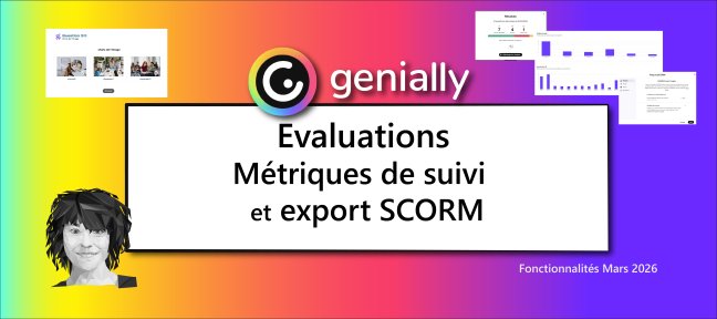 Genially : évaluations, métriques de suivi et export SCORM
