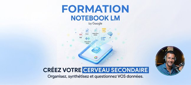 Maîtrisez l'ia de Google NoteBookLM !
