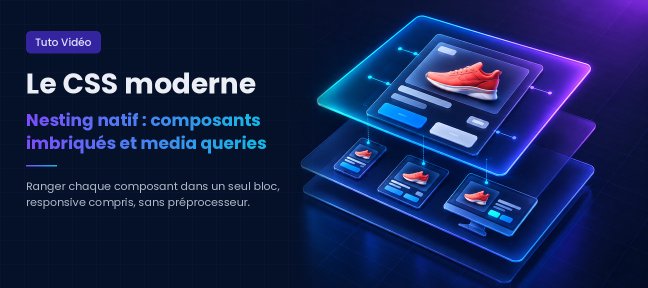 Nesting CSS natif et BEM : chaque composant dans un seul bloc, media queries comprises